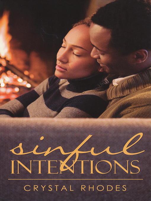 Title details for Sinful Intentions by Crystal Rhodes - Available